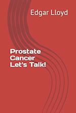 Prostate Cancer Let's Talk!