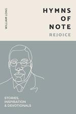 Hymns Of Note - Rejoice: Stories, Inspiration & Devotionals 