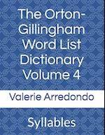 The Orton-Gillingham Word List Dictionary Volume 4
