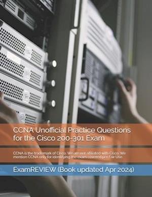 CCNA Unofficial Practice Questions for the Cisco 200-301 Exam