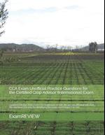 CCA Exam Unofficial Practice Questions for the Certified Crop Advisor (International) Exam 