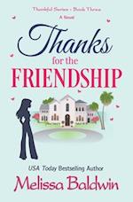 Thanks for the Friendship: A Second Chance Romantic Comedy 