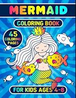 Mermaid Coloring Book For Kids Ages 4-8: Coloring Pages For Kids 