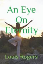 An Eye On Eternity 
