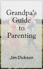 Grandpa's Guide to Parenting