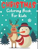 Christmas Coloring Book For Kids: 50 Fun & Simple Christmas Designs for Kids ages 4-6 | 6-8 | 8-10 