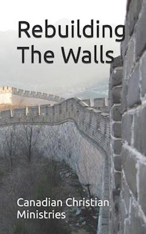 Rebuilding The Walls