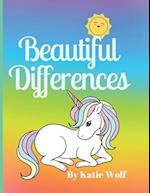 Beautiful Differences: Children's Picture Story Book About Differences 