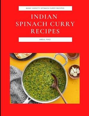 Indian Spinach Curry Recipes: Many Variety Spinach Curry Recipes