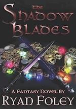 The Shadow Blades 