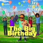 Jay Learns to Play: The Big Birthday 