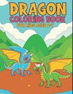 Dragon Coloring Book For Kids Ages 2-7: This Awesome coloring book gift for kids 