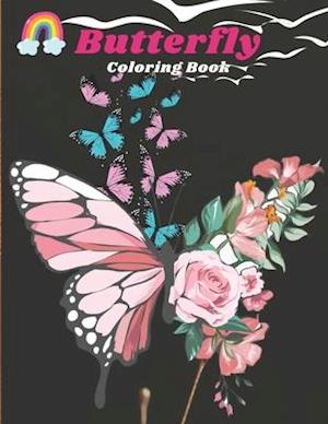 Butterfly Coloring Book: This book will work exclusively to calm your restless mind