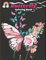 Butterfly Coloring Book: This book will work exclusively to calm your restless mind 