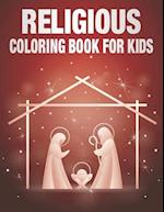 Religious Coloring Book for kids: nativity coloring book for kids Ages 4-12 