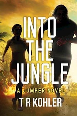 Into The Jungle: An Action Thriller