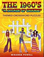 The 1960's Themed Crossword Puzzles: 'A Decade of Change" 
