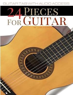 24 Pieces For Guitar: Guitar Tab With Audio Access