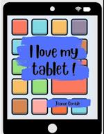 I Love My Tablet! 