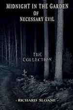 Midnight in the Garden of Necessary Evil: The Collection 