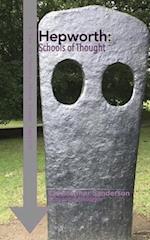 Hepworth: Schools of Thought 