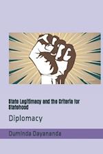 State Legitimacy and the Criteria for Statehood: Diplomacy 