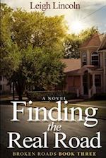 Finding the Real Road: An Inspirational Women's Fiction Novel 