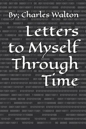 Letters to Myself Through Time