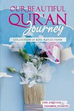 Our Beautiful Qur'an Journey: Collection of Soul Reflections 