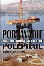 Portavadie and the Ghost Village of Pollphail 