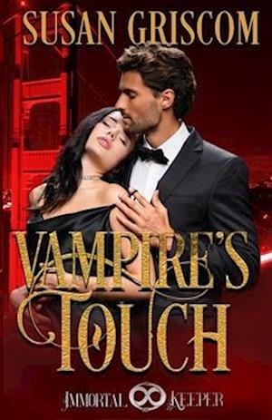 Vampire's Touch: Immortal Keeper Vampire Paranormal Romance Series