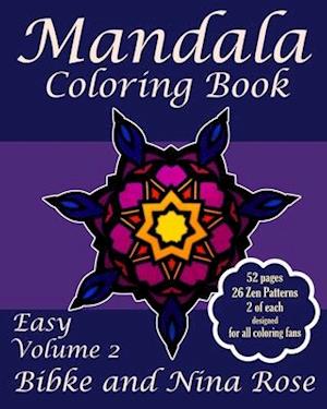 Mandala Coloring Book Easy Volume 2: Zen Patterns for Creative Coloring