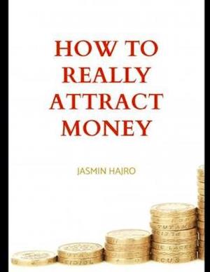 How to really attract money