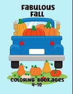 Fabulous Fall Coloring Book: Ages 4 - 10 