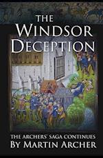 The Windsor Deception: The great medieval saga continues 