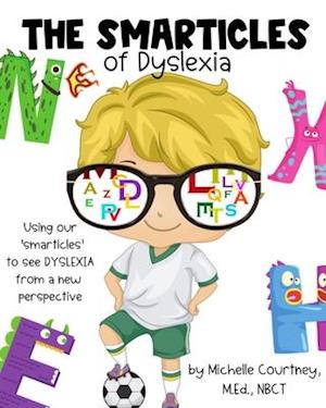 The Smarticles of Dyslexia