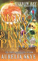 Necromancy & Knee Pains: Paranormal Women's Fiction 