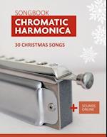 Chromatic Harmonica Songbook - 30 Christmas songs: + Sounds Online 