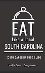 Eat Like a Local-South Carolina : South Carolina Food Guide 