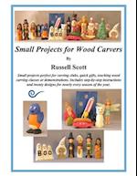 Small Projects for Wood Carving 