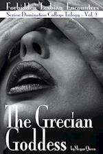 The Grecian Goddess: Forbidden Lesbian Encounters - Volume 2 