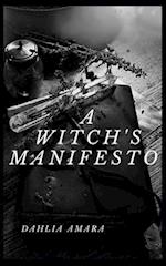 A Witch's Manifesto: Blast of Raw 