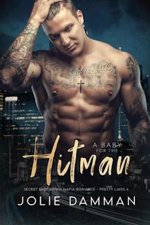 A Baby for the Hitman: Secret Baby BWWM Mafia Romance