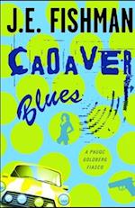 Cadaver Blues: A Phuoc Goldberg Fiasco 