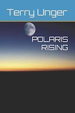 POLARIS RISING 