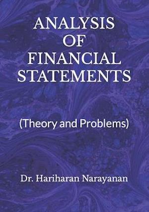 ANALYSIS OF FINANCIAL STATEMENTS: (Theory and Problems)