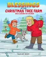 Blessings of the Christmas Tree Farm: Bible Lessons for Children 