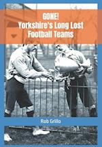 GONE! Yorkshire's Long Lost Football Teams 