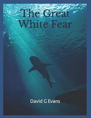 The Great White Fear