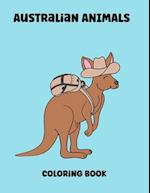 Australian. Animals: Coloring Book. Fun For All Ages 